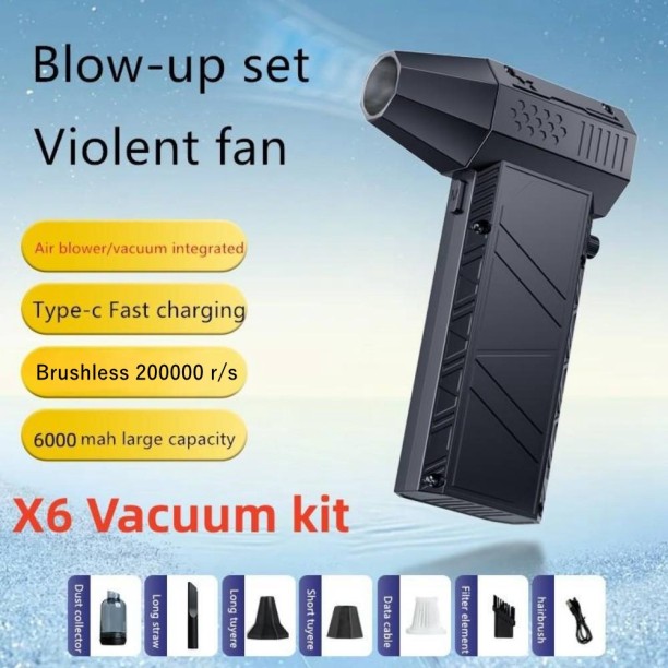 Max (X6 Vacuum Kit)X6 Violent Fan 200000RPM Powerful Air Blower X9 Vacuum Dust Cleaner Type-C Rechargeable Leaf Blower