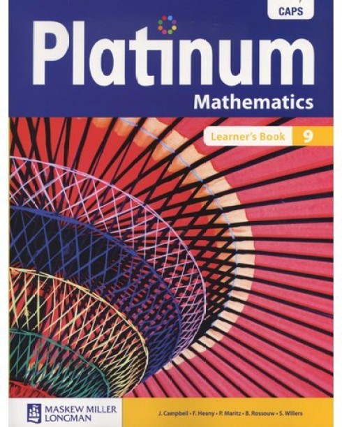 Platinum Mathematics - Learner's Book: Grade 9 by J. Campbell, F. Heany, P. Maritz, B. Rossouw, S. Willers