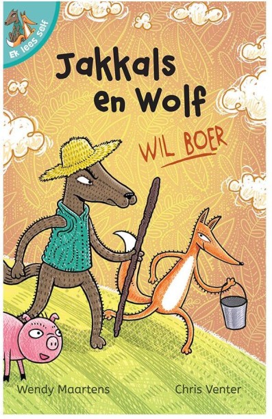 Ek Lees Self (8) Jakkals En Wolf Wil Boer by Wendy Maartens, Chris Venter