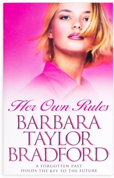 Her Own Rules by Barbara Taylor Bradford