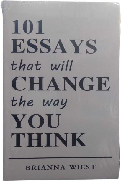 101 Essays That Will Change the Way You Think by Brianna Wiest [ 101 Essays That Will Change the Way You Think