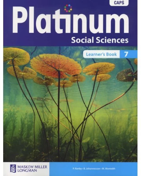 Platinum Social Sciences Grade 7 by P. Ranby, B. Johannesson, M. Monteith