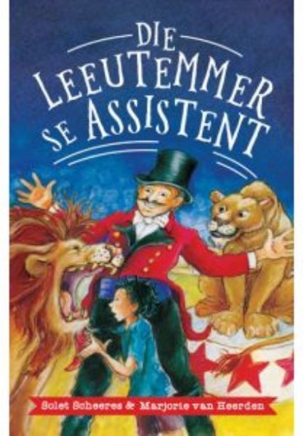 Die leeutemmer se assistent by Solet Scheeres ; Marjorie van Heerden
