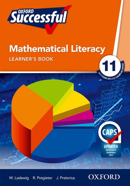 Oxford Successful Mathematical Literacy Grade 11 by W. Ladewig, R. Potgieter, J. Pretorius