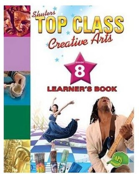 Shuters top class creative arts : Grade 8 : Learner's Book by Lynn Chemaly