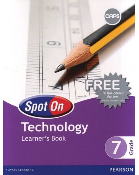 SPOT ON TECHNOLOGY GR 7 (LEARNERS BOOK) (CAPS) by J. Marchant, K. Smith, S. Smith