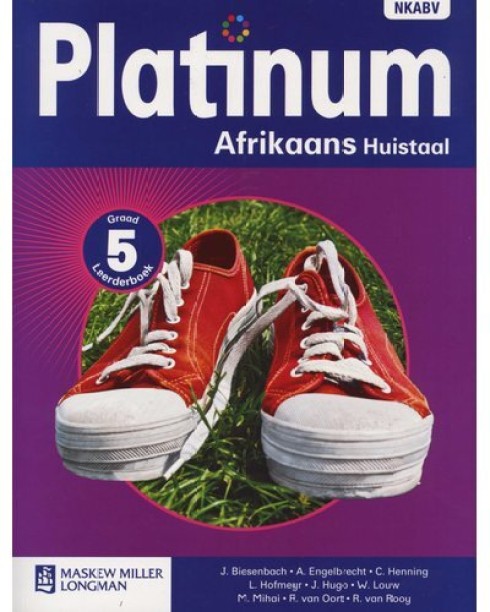 Platinum Afrikaans Huistaal Graad 5 by J. Biesenbach, J. Stapelberg