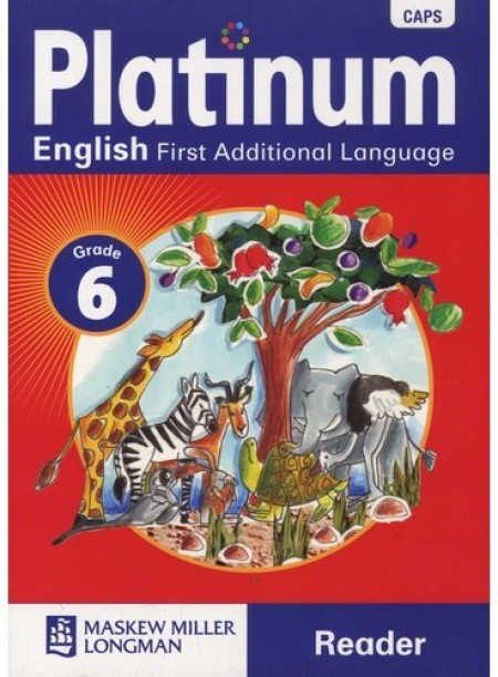 Platinum English First Additional Language Grade 6 (CAPS) by B. White-Phillips