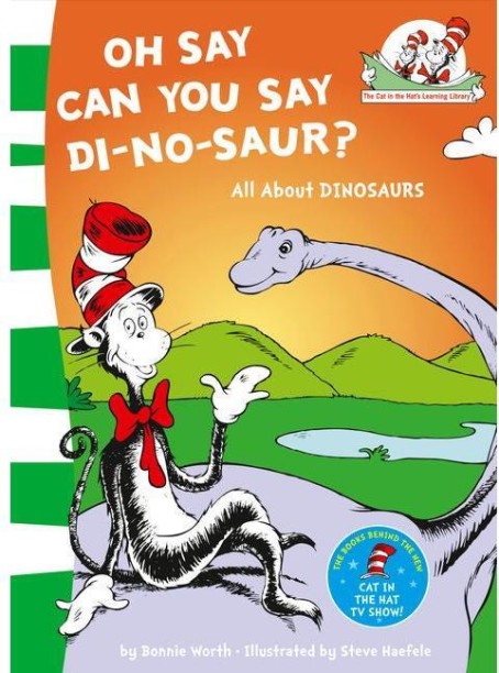 Oh Say Can You Say Di-no-saur by Bonnie Worth