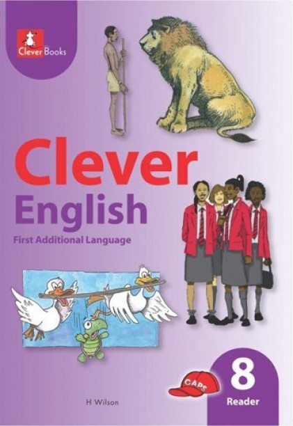 Clever English First Additional Language Grade 8 by H. Wilson