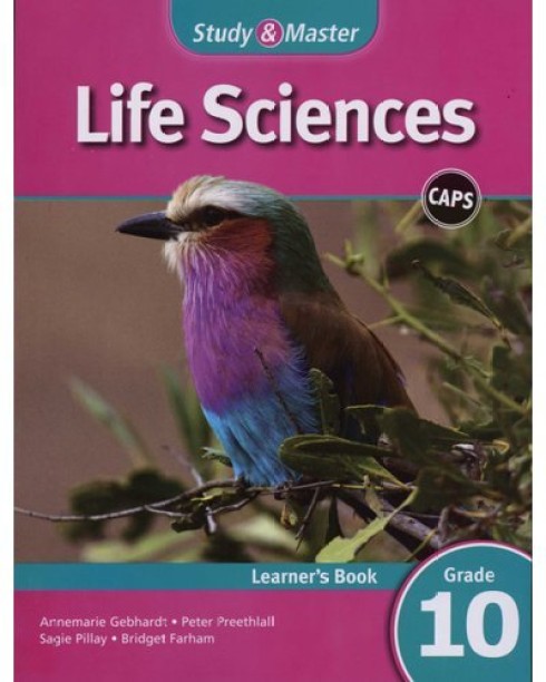 STUDY AND MASTER LIFE SCIENCE GR 10 (LEARNER BOOK) (CAPS) by A. Gebhardt, P. Preethlall, S. Pillay, B. Farham
