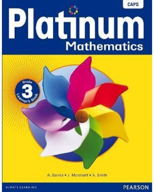 Platinum Mathematics CAPS - Grade 3: Learner's Book by ANON