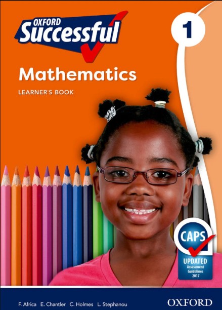 Oxford successful mathematics: Gr 1: Workbook by F. Africa, E. Chantler, C. Holmes, L. Stephanou