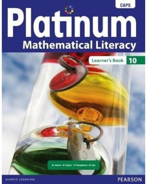 Platinum Mathematical Literacy Grade 10 by N. Jakins, N. Taylor, P. Templeton