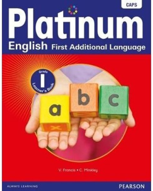 Platinum English Grade 1 (CAPS) by V. Francis, C. Minkley