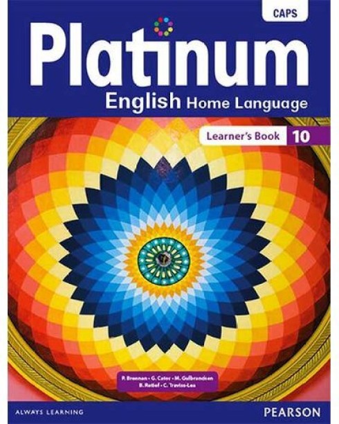 Platinum English Home Language by P. Brennan, G. Cator, M. Gulbrandsen, B. Retief, C. Traviss-Lea