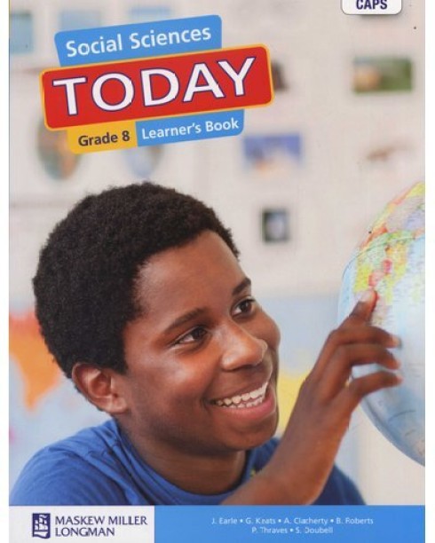 Social Sciences Today Grade 8 Learner's Book by J. Earle, G. Keats, Clacherty, B. Roberts, P. Thraves, S. Doubell