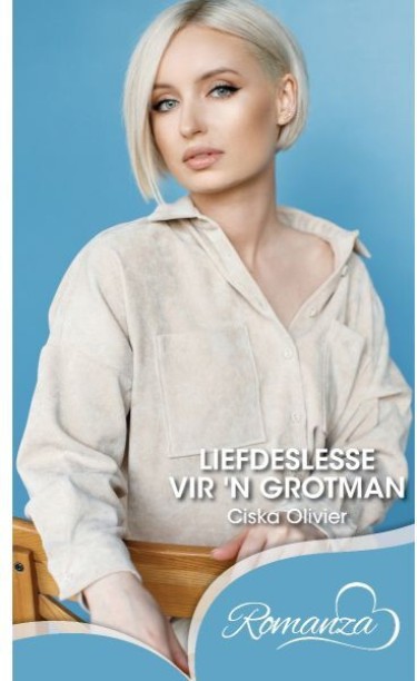 Romanza - Liefdeslesse Vir 'N Grotman by Ciska Olivier