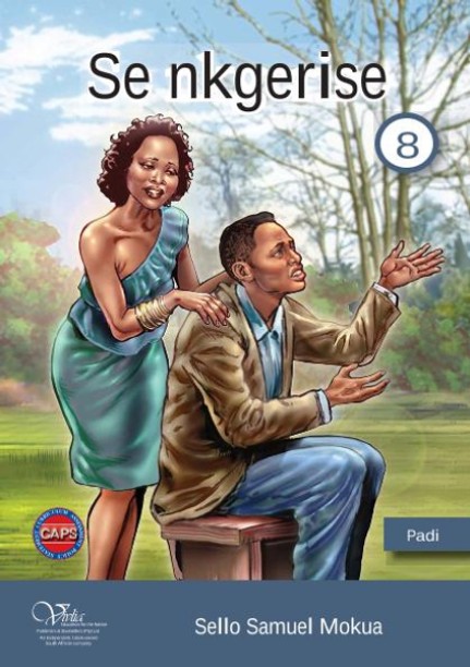 Se nkgerise Grade 8 Home Language, Setswana Novel (CAPS) by S. S. Mokua