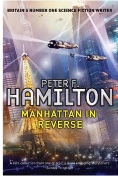 Manhattan in Reverse by Peter F. Hamilton