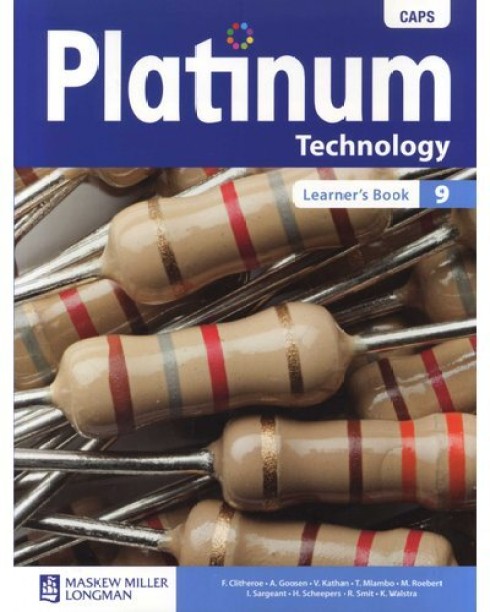 Platinum Technology Grade 9 Learner's Book by F. Clitheroe, A. Goosen, V. Kathan, T. Mlambo, M. Roebert