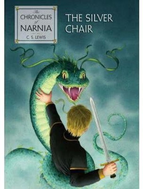 Chronicles of Narnia - The Silver Chair by C. S. Lewis