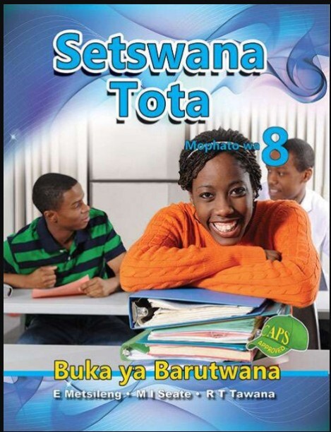 Setswana Tota Mophato wa 8 Buka ya Barutwana by E. Metsileng, R. T. Tawana, M. I. Seate