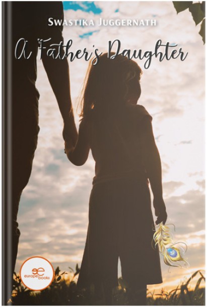 A Fathers Daughter by Swastika Juggernath