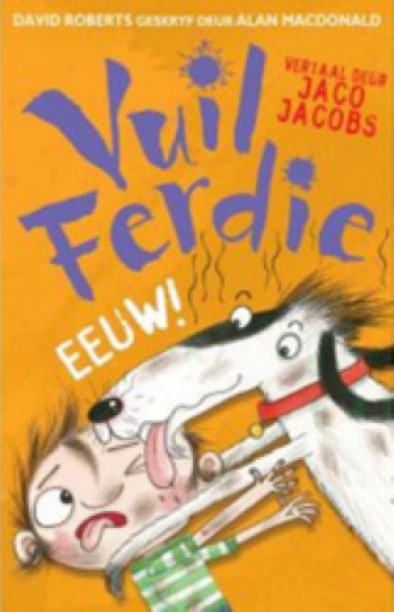 Vuil Ferdie: Eeuw! by Alan MacDonald