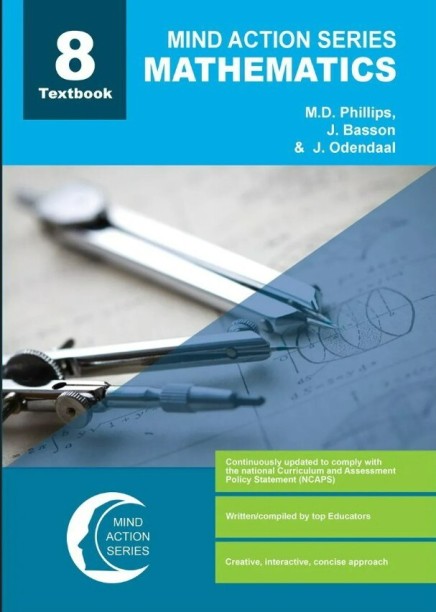 Mind Action Series Mathematics Grade 8 Textbook by Mark Phillips, Jurg Basson, Jaco Odendaal