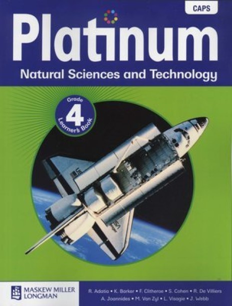 Natural Sciences and Technology - Grade 4 by R. Adatia, K. Barker, F. Clitheroe, S Cohen, R. De Villiers