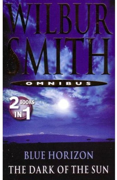 Blue Horizon & Dark Of The Sun 2In1 by Wilbur Smith