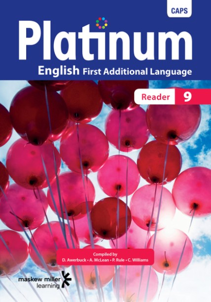 PLATINUM ENGLISH FIRST ADDITIONAL LANGUAGE GR 9 (LEARNERS BOOK) by D. Awerbuck, A Beynon, P. Brennan, M. Gulbrandsen, J. Moore, M.Ralenala, Y.Reed, J.Stielau, L.Wikinson