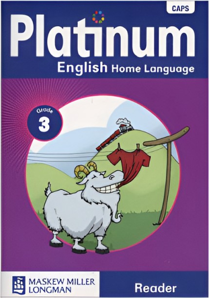 Platinum English Home Language Grade 3: Reader by MML