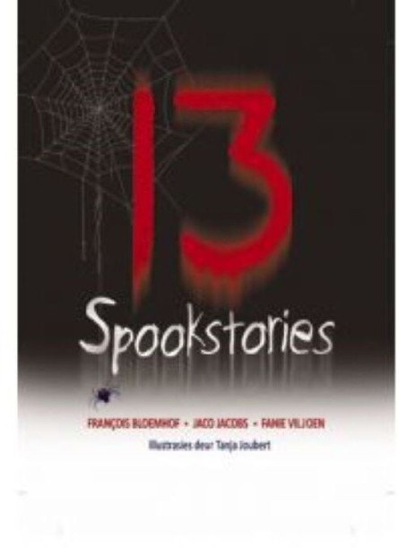 13 Spookstories by Francois Bloemhof, Jaco Jacobs, Fanie Viljoen
