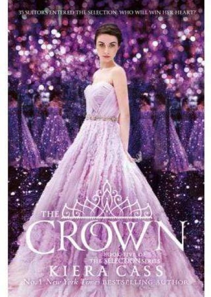 The Selection - The Crown by Kiera Cass