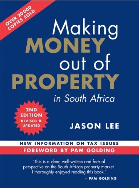 Making Money Out Of Property In South Africa by Jason Lee