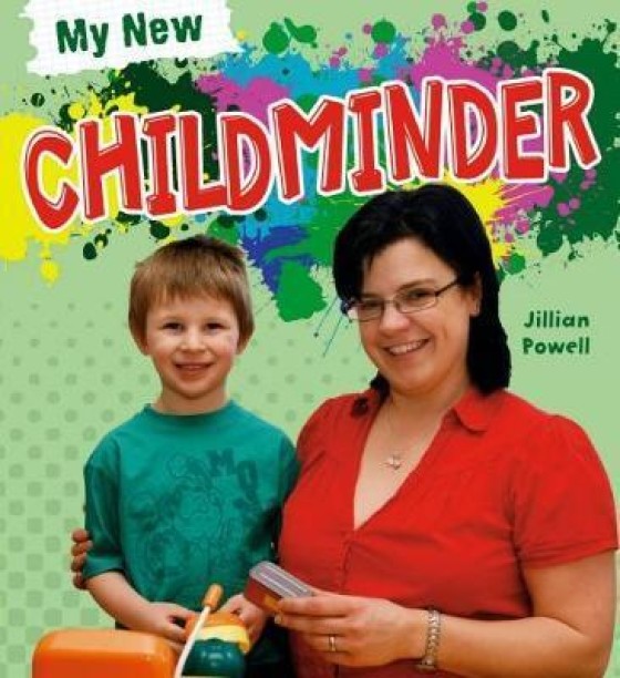 My New Childminder by Powell, Jillian
