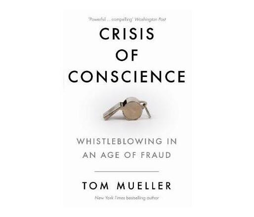 Crisis of Conscience : Whistleblowing in an Age of Fraud (Paperback / softback)