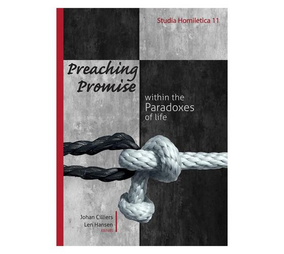 Preaching promise within the paradoxes of life (Paperback / softback)