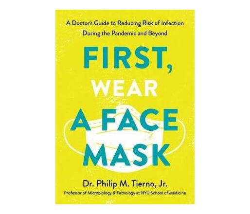 First, Wear a Face Mask (Paperback / softback)