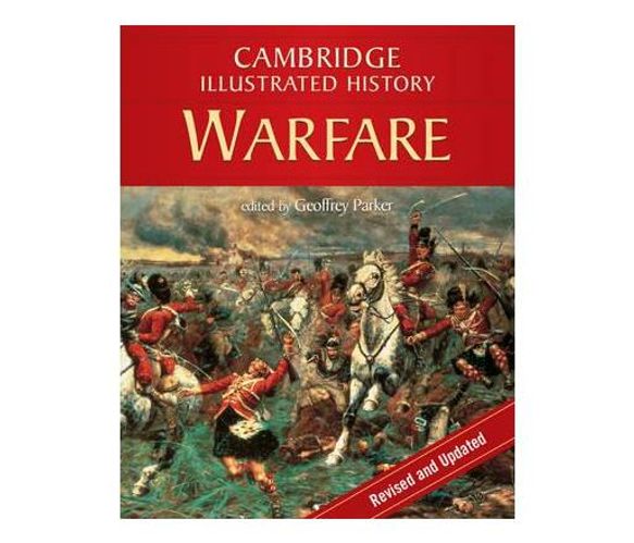 The Cambridge Illustrated History of Warfare : The Triumph of the West (Paperback / softback)