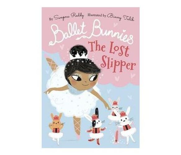 Ballet Bunnies: The Lost Slipper (Paperback / softback)
