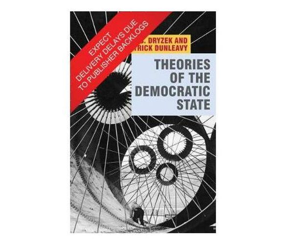 Theories of the Democratic State (Paperback / softback)