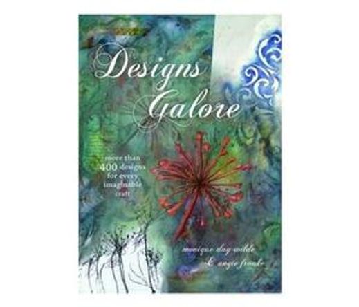 Designs galore : More than 400 designs for every imagineable craft (Book)