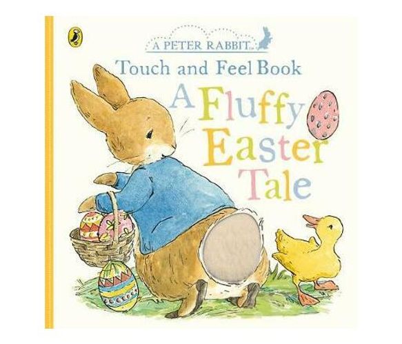 Peter Rabbit A Fluffy Easter Tale (Board book)