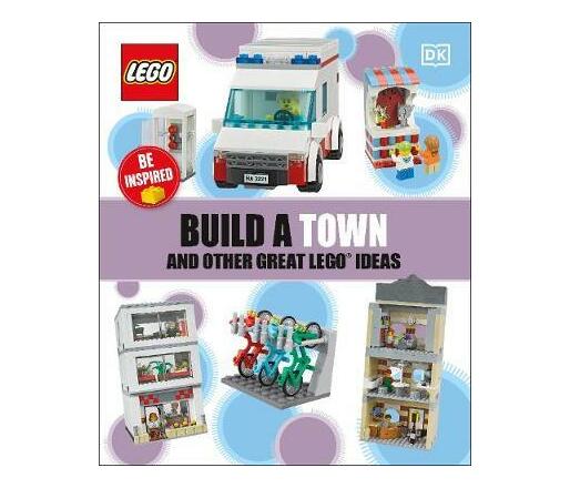 Build A Town And Other Great LEGO Ideas (Paperback / softback)