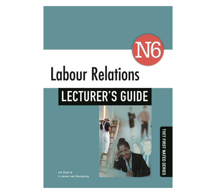 Labour Relations N6 Lecturer's Guide and CD (New) (Paperback / softback)