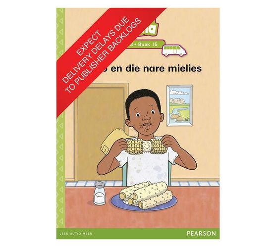 Vuma Afrikaans Huistaal Vlak 3 Boek 15 Leesboek: Kabelo en die nare mielies : Vlak 3: Boek 15 : Grade 1 (Paperback / softback)