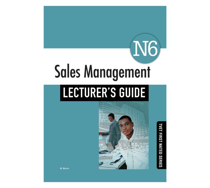 Sales Management N6: Lecturer’s Guide (Paperback / softback)